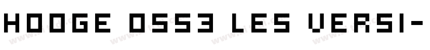 Hooge 0553 LeS versi字体转换